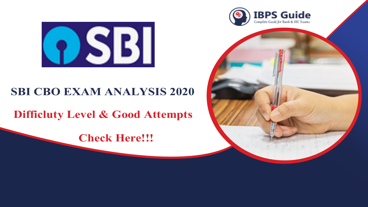 SBI CBO Exam Analysis 2020 Difficulty Level Good Attempts