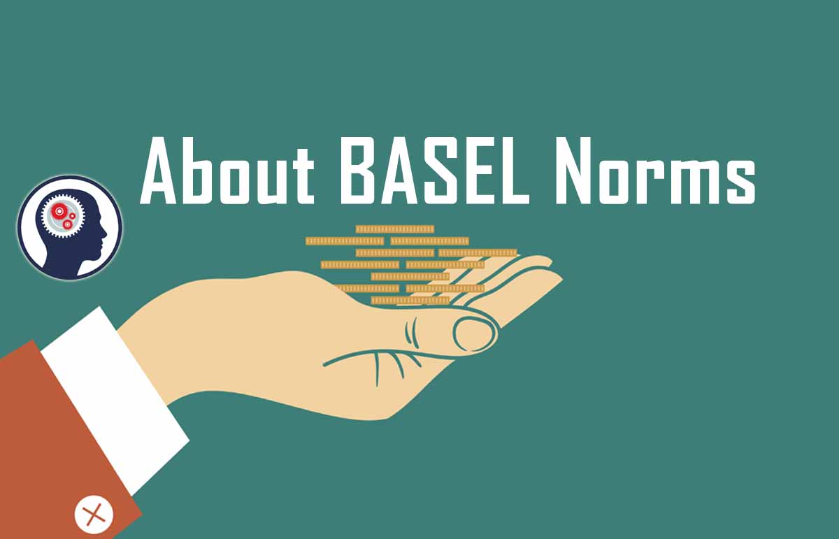 all-about-basel-norms-banking-awareness-for-upcoming-exams