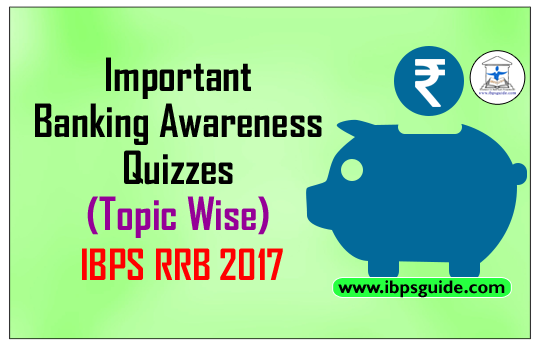 Important Banking Awareness Quizzes (Topic Wise) Day- 54