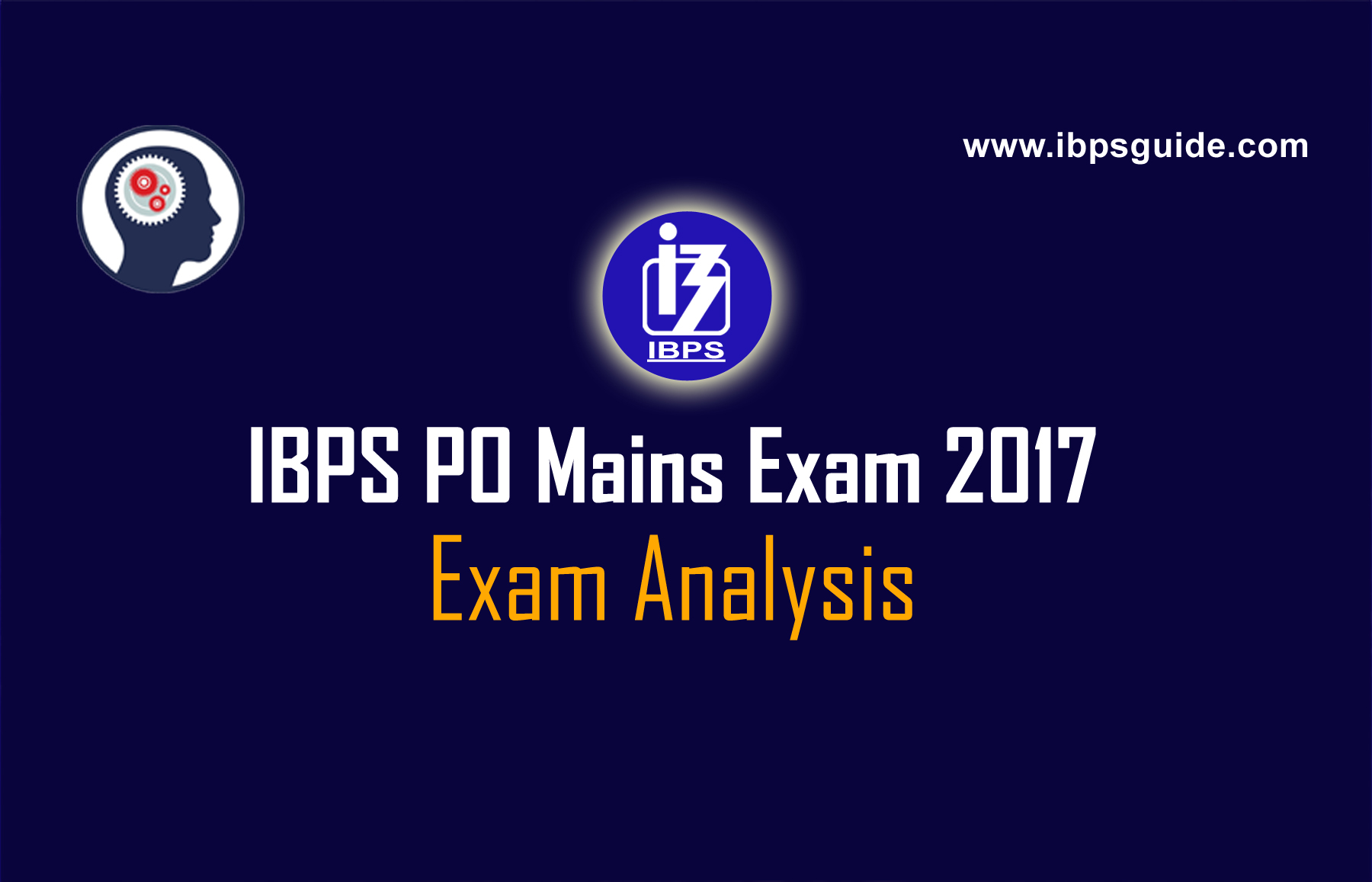 IBPS PO Exam Analysis Mains 2017 – Section Wise Detailed Review