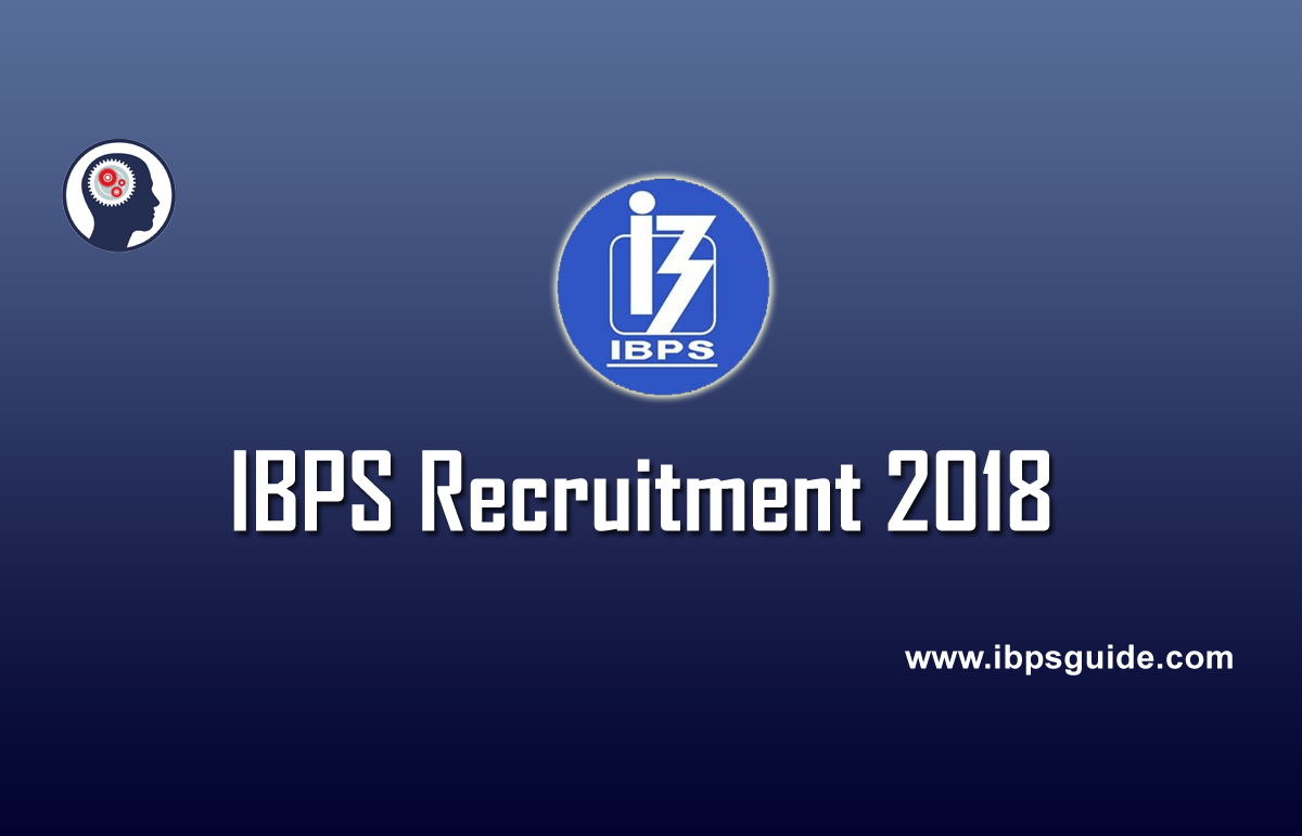 IBPS Recruitment 2018 - Apply Online for 10200 Vacancies