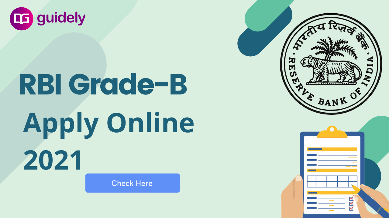 RBI Grade B Apply Online 2021: Details Of RBI Grade B Application