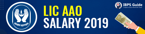 find-details-regarding-lic-aao-salary-and-benefits-here