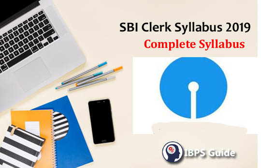 SBI Clerk Syllabus 2019 | SBI Clerk Prelims Syllabus & Exam Pattern