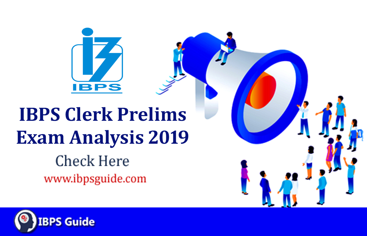 IBPS Clerk Prelims Exam Analysis 2019: Detailed Exam Analysis Here