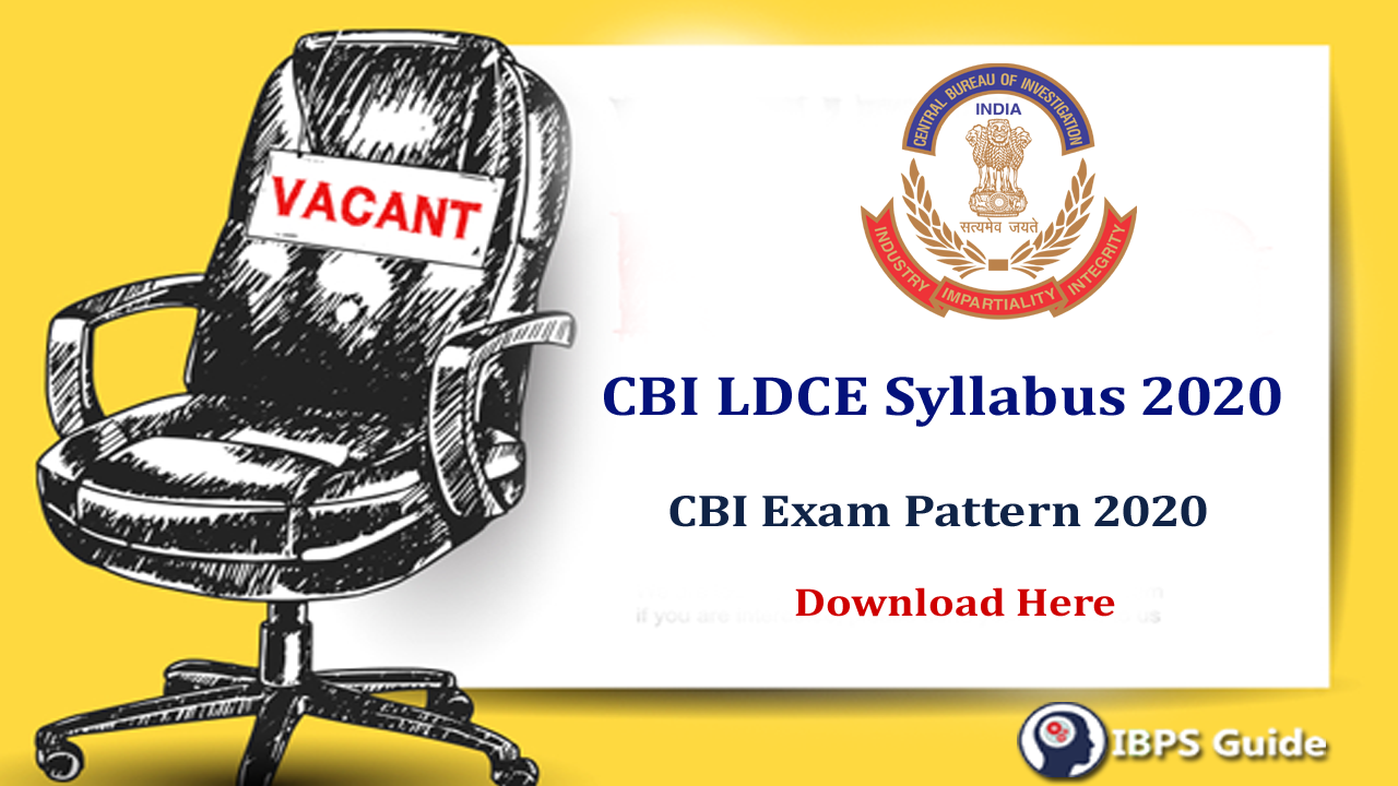 CBI LDCE Syllabus 2020 & CBI Exam Pattern 2020