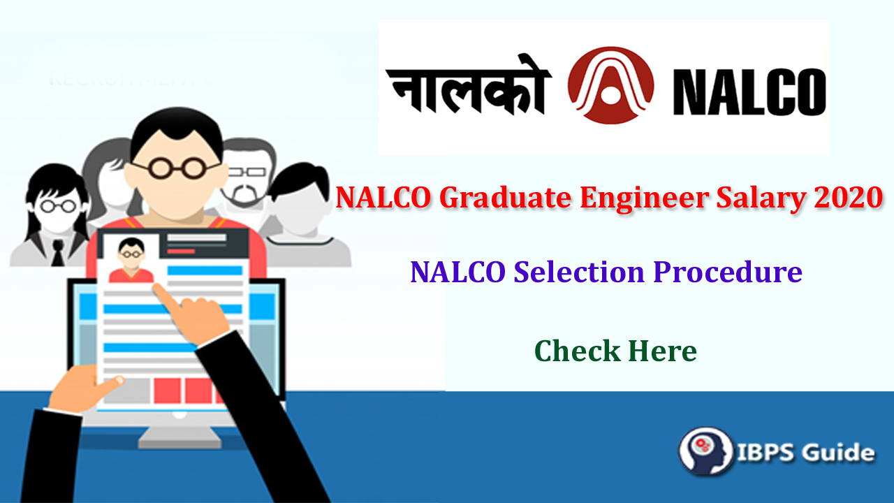 nalco-graduate-engineer-salary-2020-selection-procedure