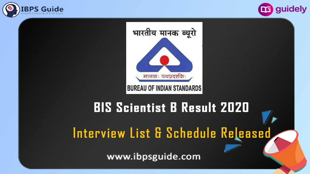 BIS Scientist B Result 2020 | Scientist B Interview List & Schedule Out