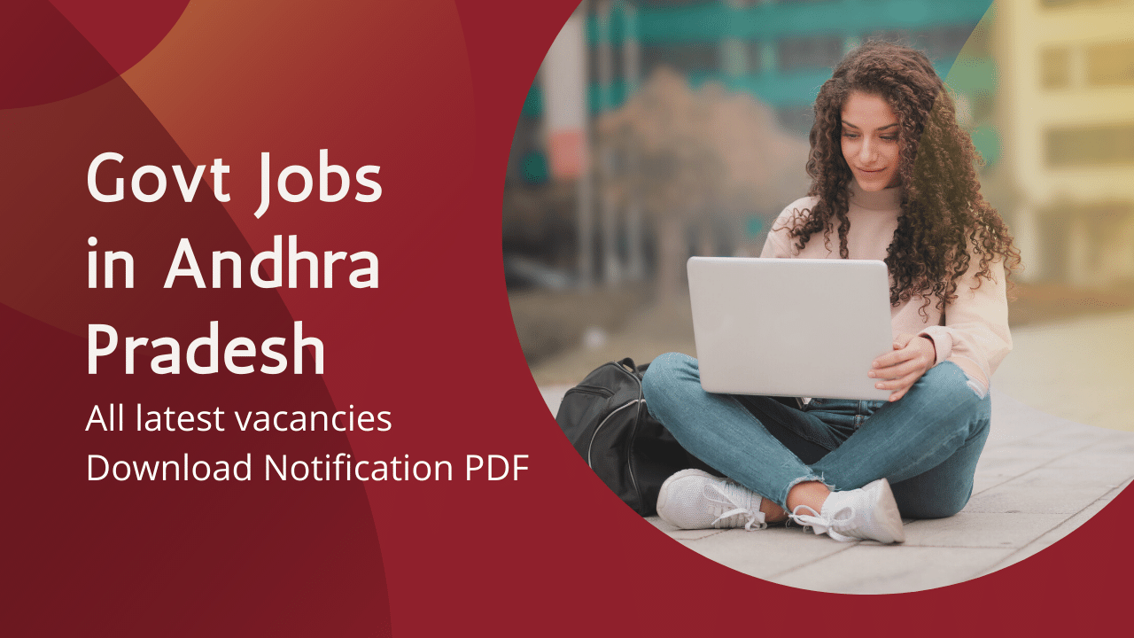 AP Govt Jobs 2021 Notification Details ఆంధ్రప్రదేశ్ ప్రభుత్వ ఉద్యోగాలు