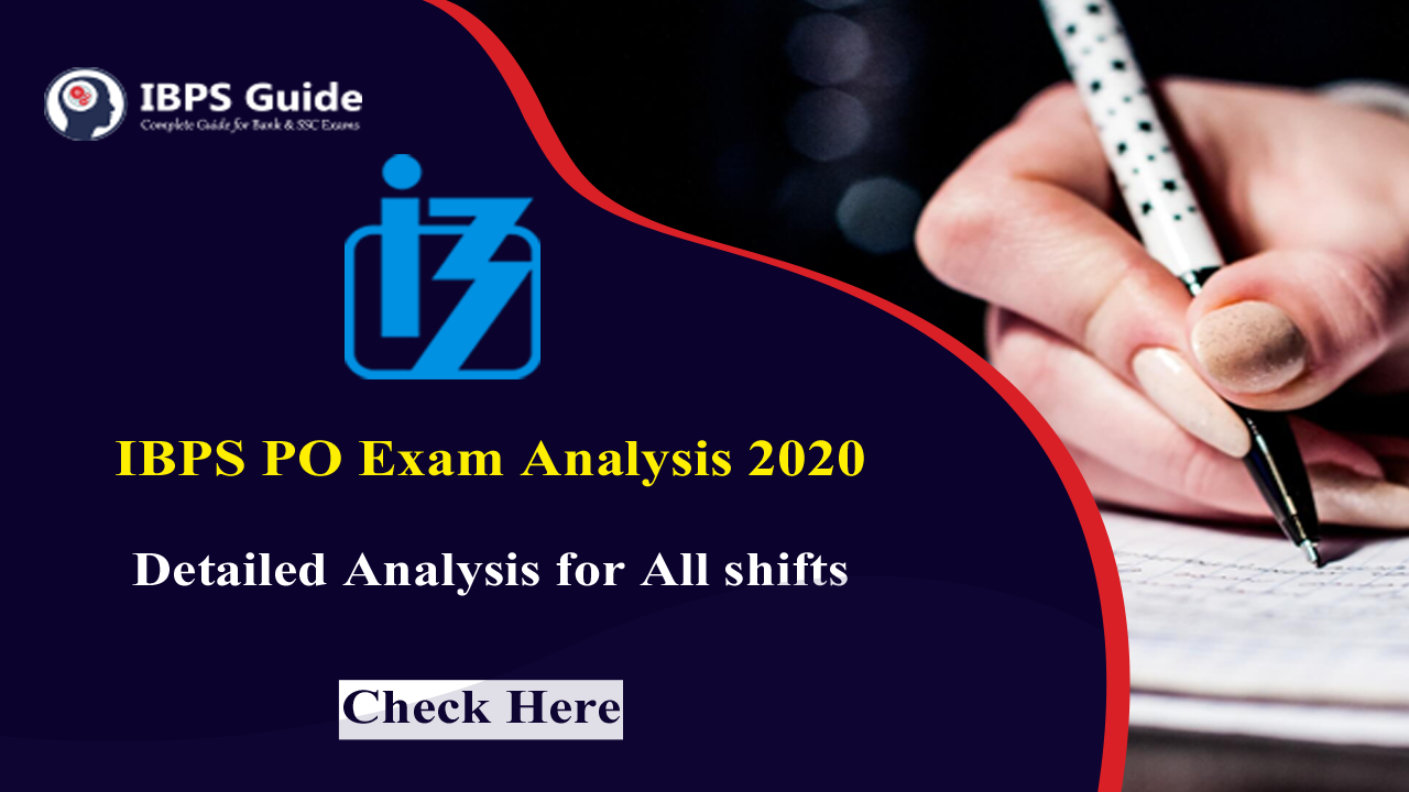 IBPS PO Exam Analysis 2020 | IBPS PO 2020 Prelims & Mains Analysis