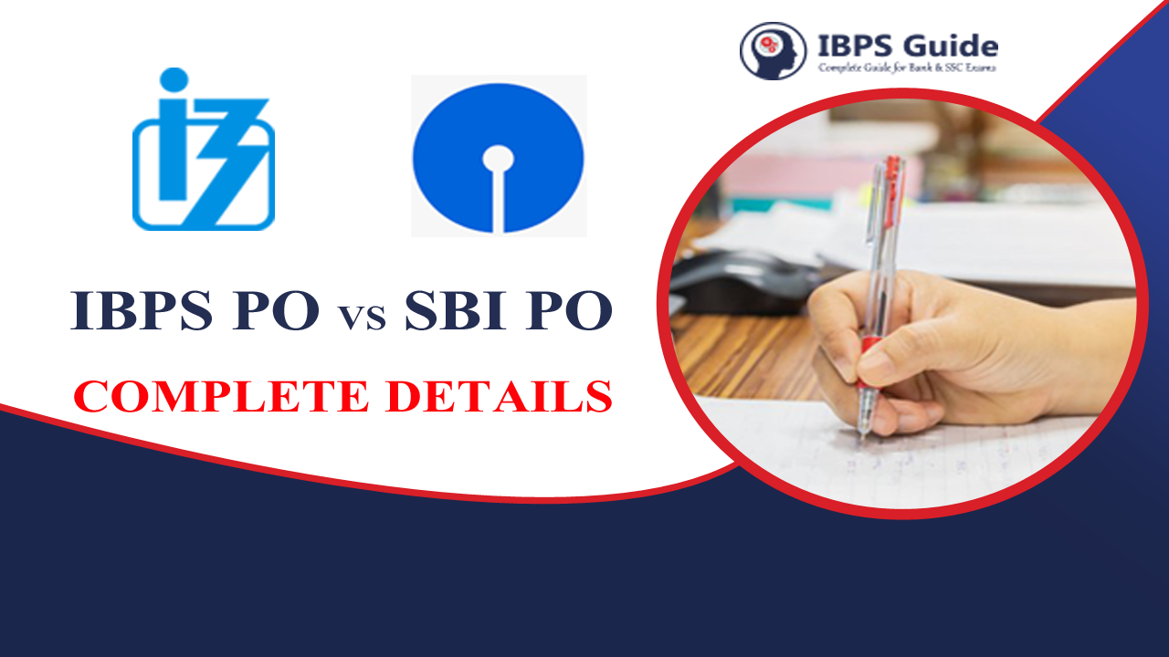 Sbi Po Vs Ibps Po A Brief Comparision Of The Both Exams Check Here 4266