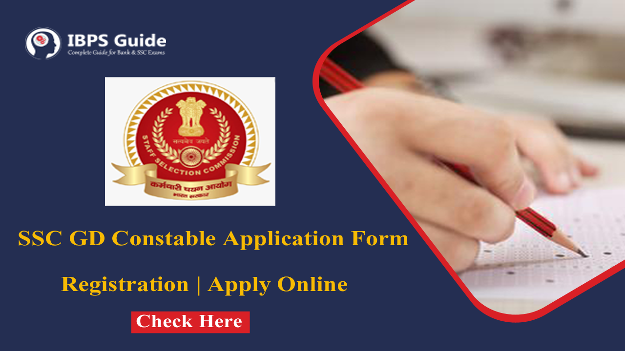 SSC GD Constable Application Form Procedure for Online Registration