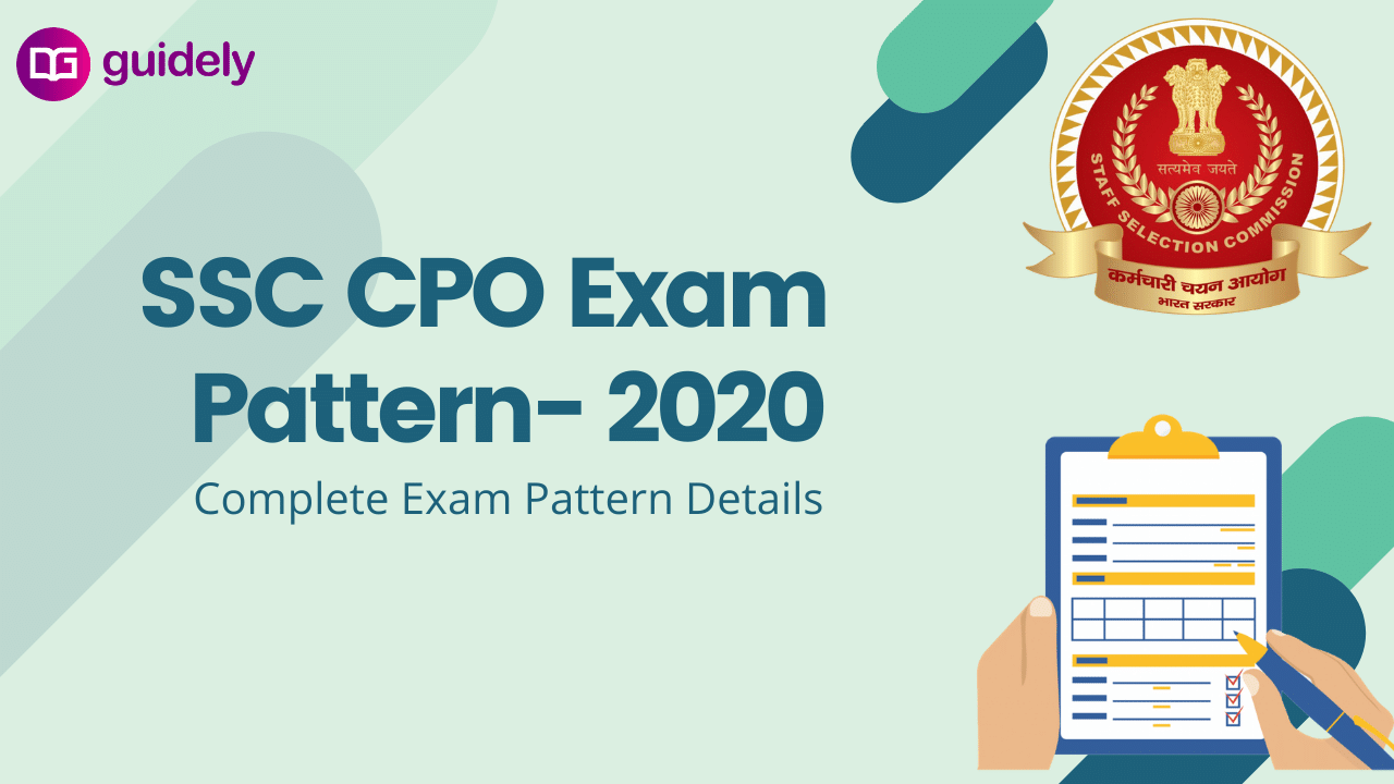 SSC CPO Exam Pattern 2020- Complete Paper 1 and 2 Exam Pattern