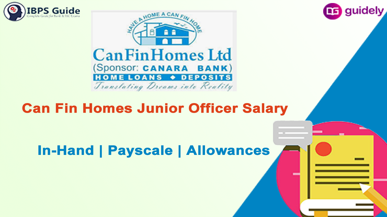 can-fin-homes-junior-officer-salary-in-hand-payscale-allowances