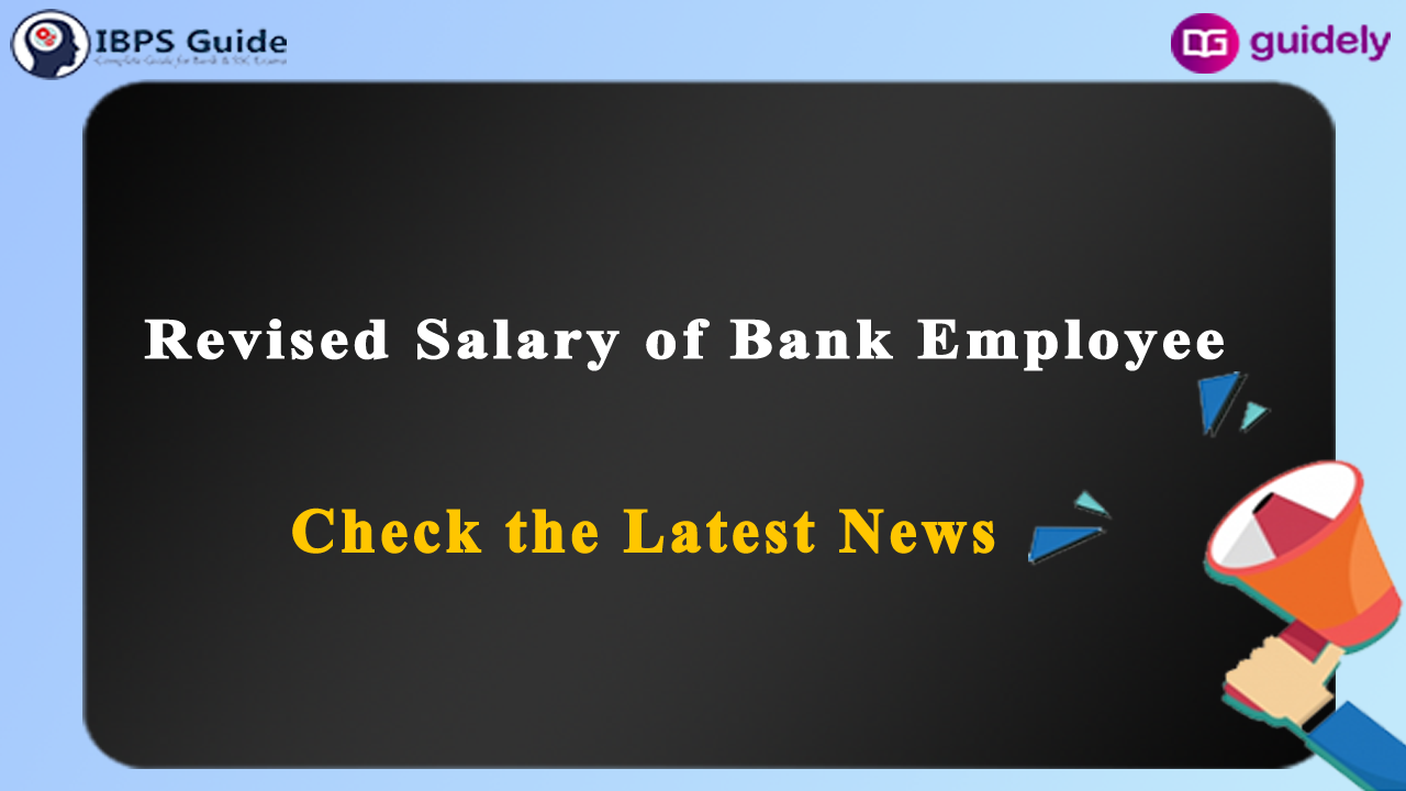 revised-salary-of-bank-employees-check-wage-revision-latest-news