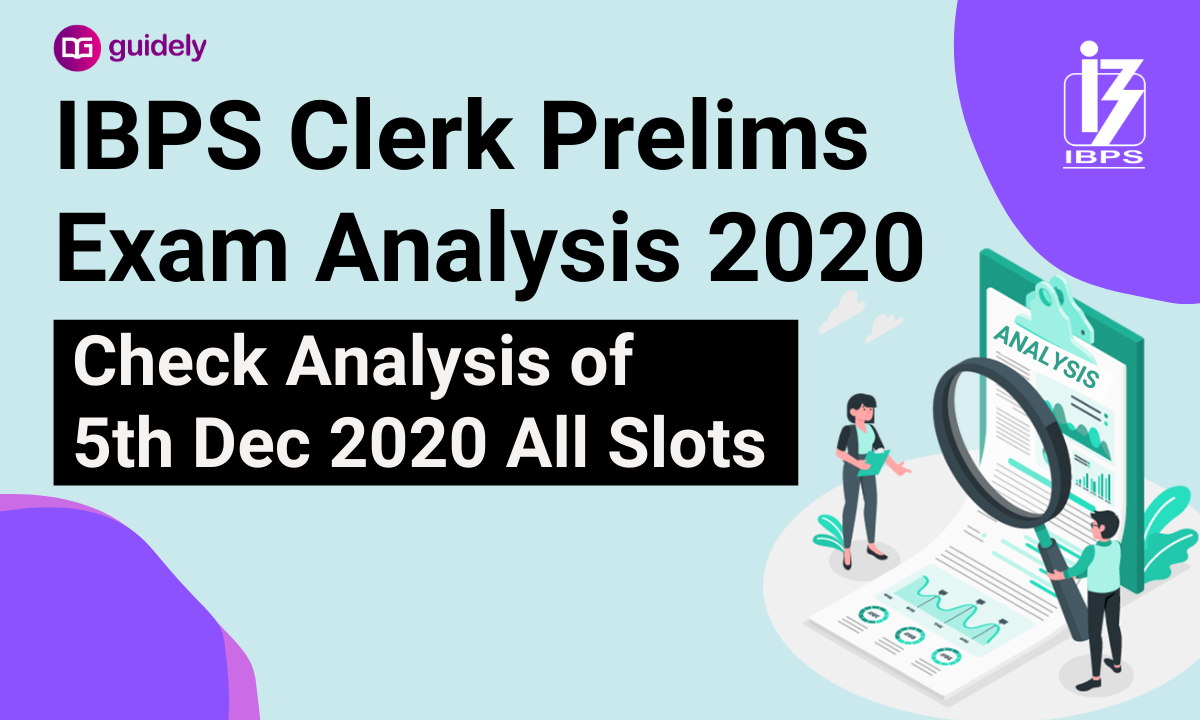 IBPS clerk prelims exam analysis 2020 | Shift-wise Analysis 5th Dec 2020