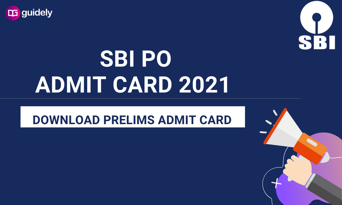 SBI PO Prelims Admit Card 2021 Out | Download Call Letter Here