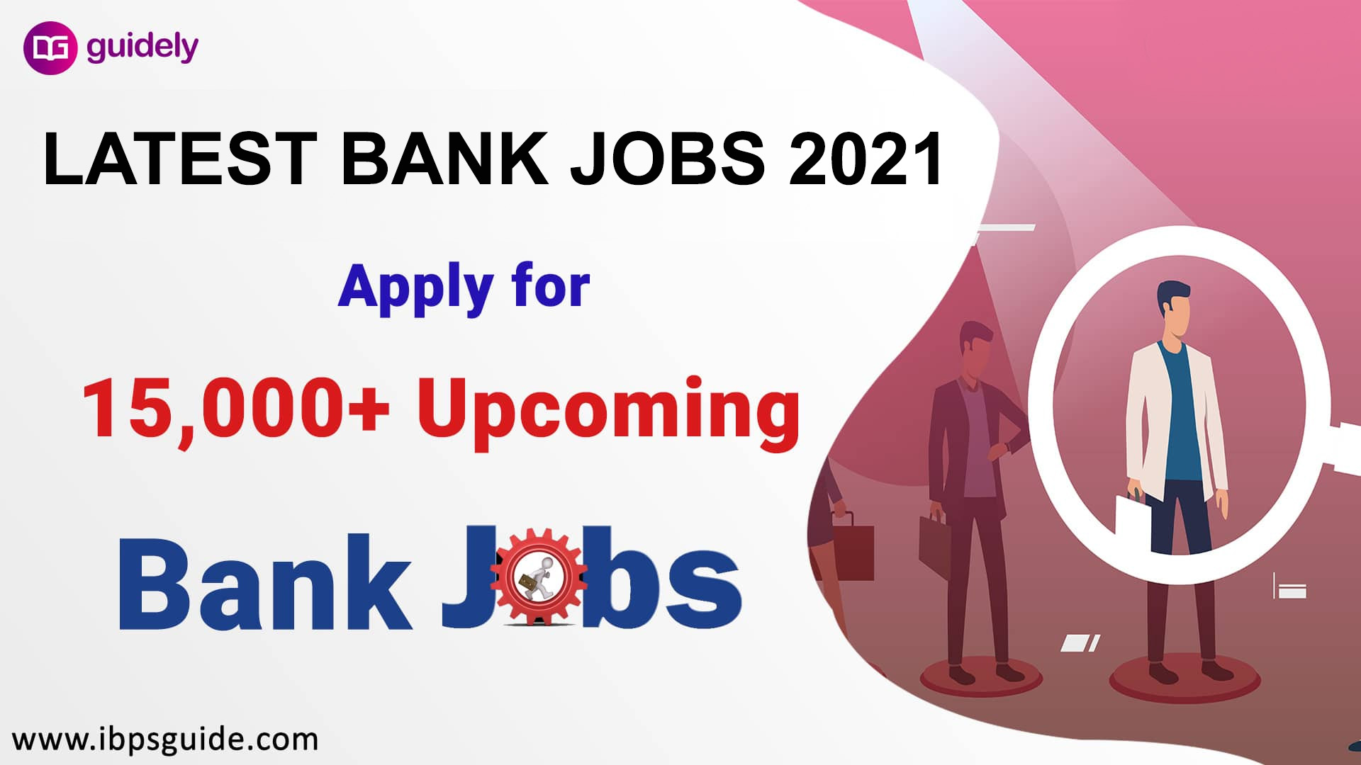 Latest Bank Jobs 2021 Apply For 14 000 Upcoming Bank Jobs Online