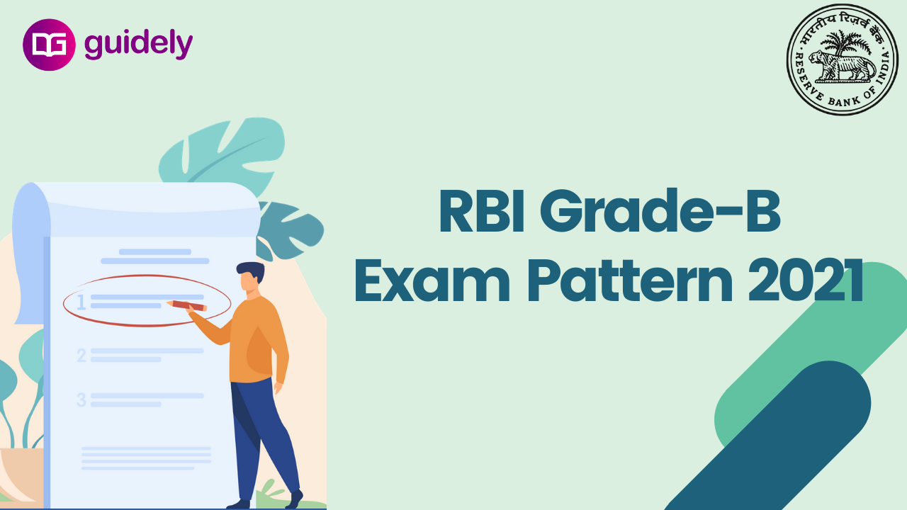 RBI Grade B Exam Pattern 2021 | Check Here All The Exam Pattern Details