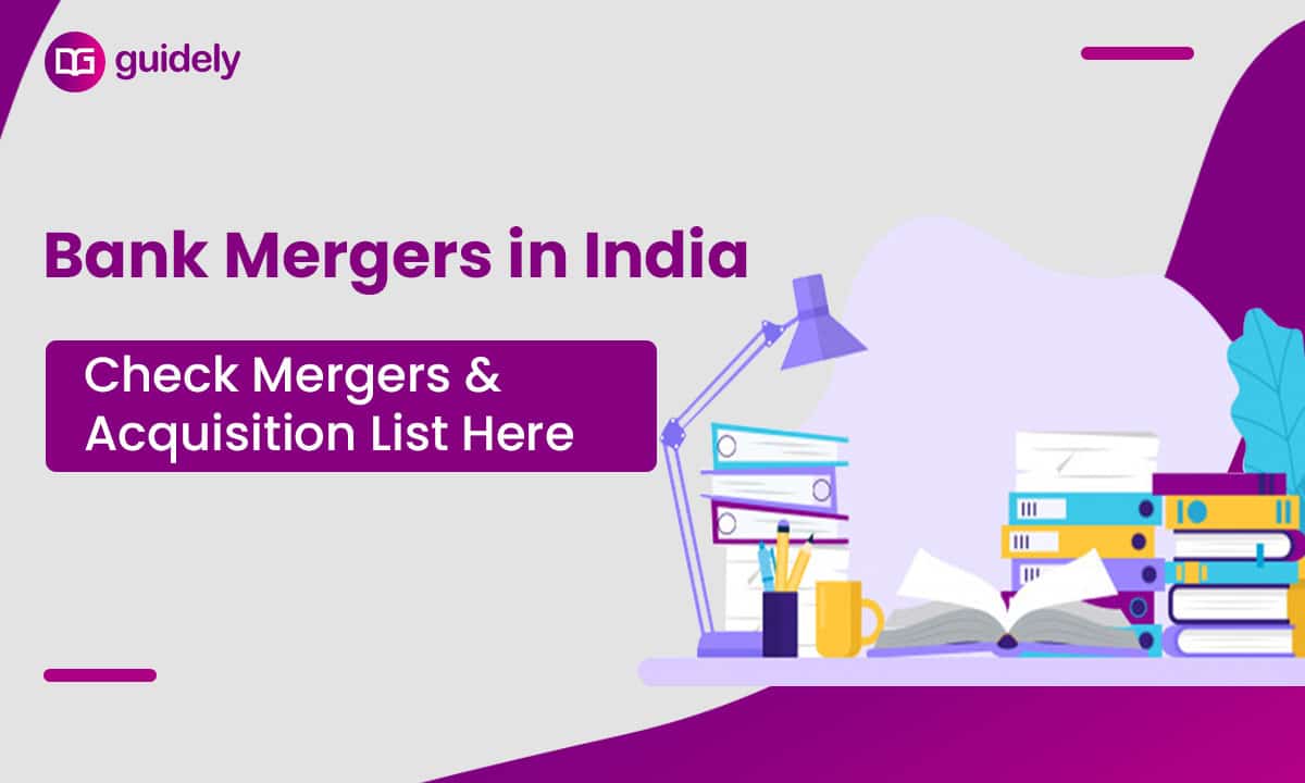 List Of Bank Mergers In India: Check Complete List Here For Preparation