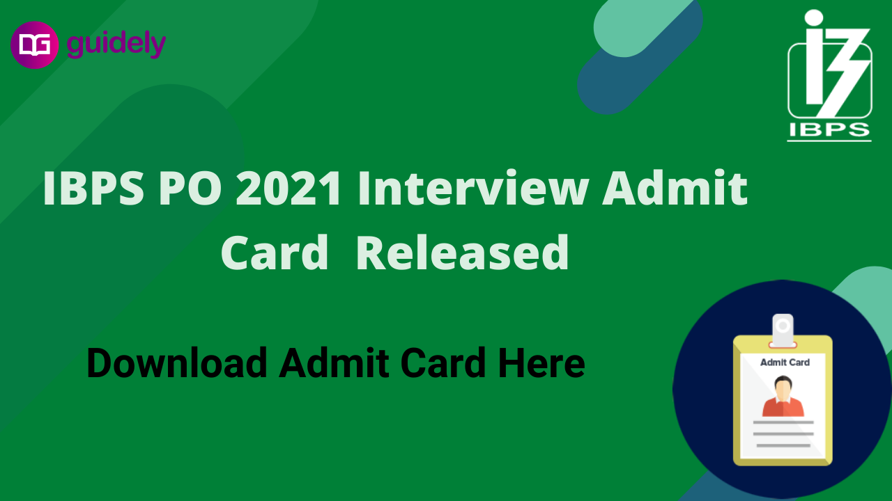 Ibps Po Interview Admit Card 2021 Releasedcheck Details Here 8355