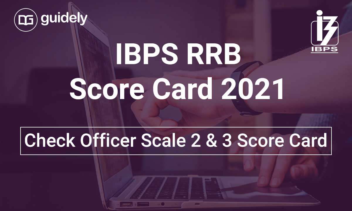 Ibps Rrb Officer Scale 2 And 3 Score Card 2021 Check Here The Marks 0341