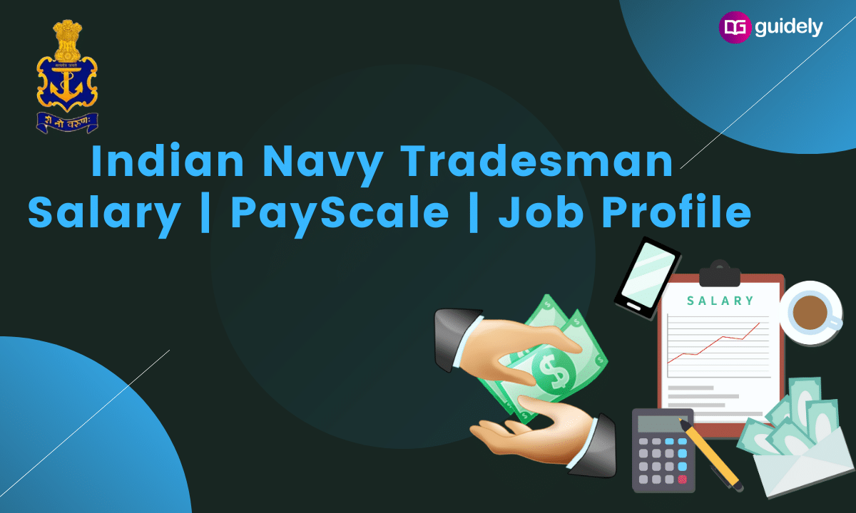 indian-navy-tradesman-salary-pay-scale-job-profile-complete-details