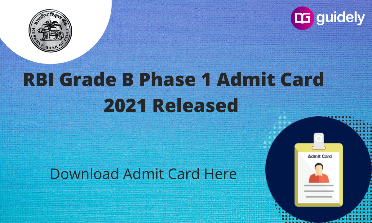 RBI Grade B Phase 1 Admit Card 2021: Download Before March 06th