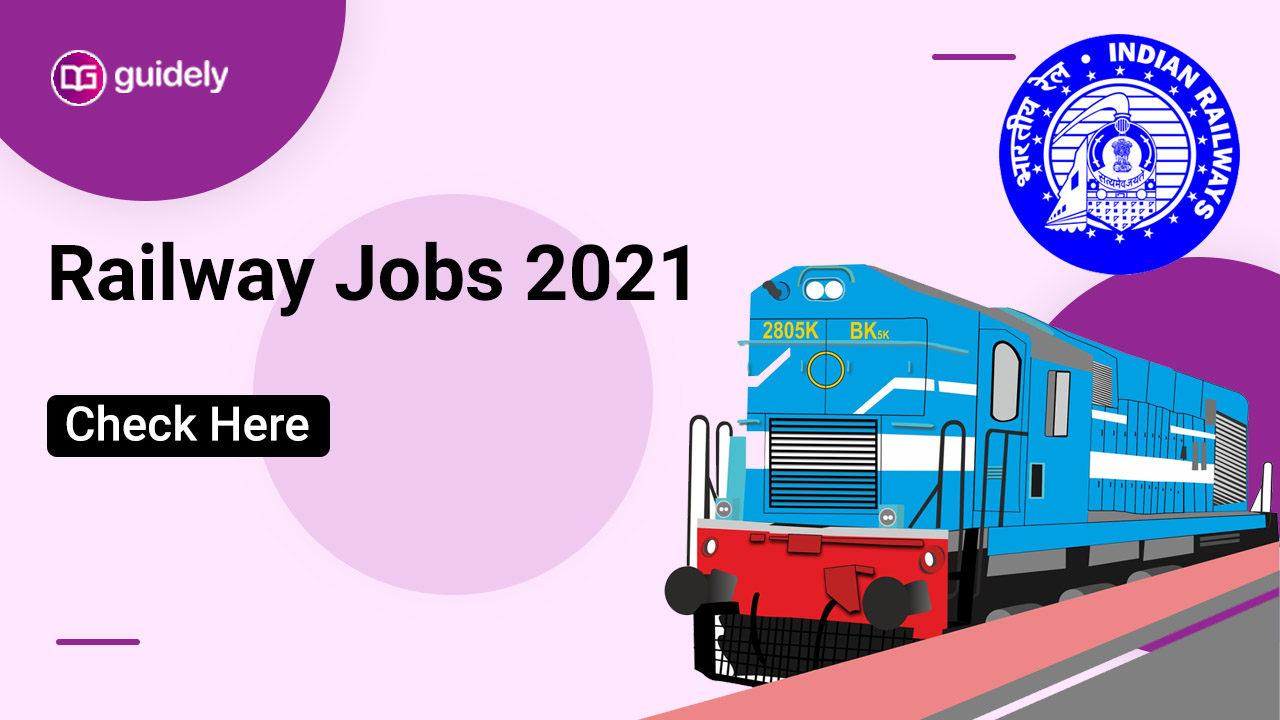 Latest Railway Jobs Recruitment Notifications 2021 Apply Online