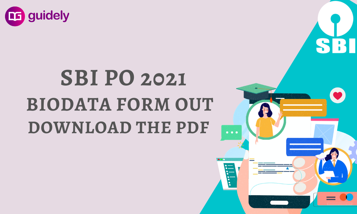 Sbi Po Biodata Form 2021 Pdf Out. Aspirants Shall Download The Form