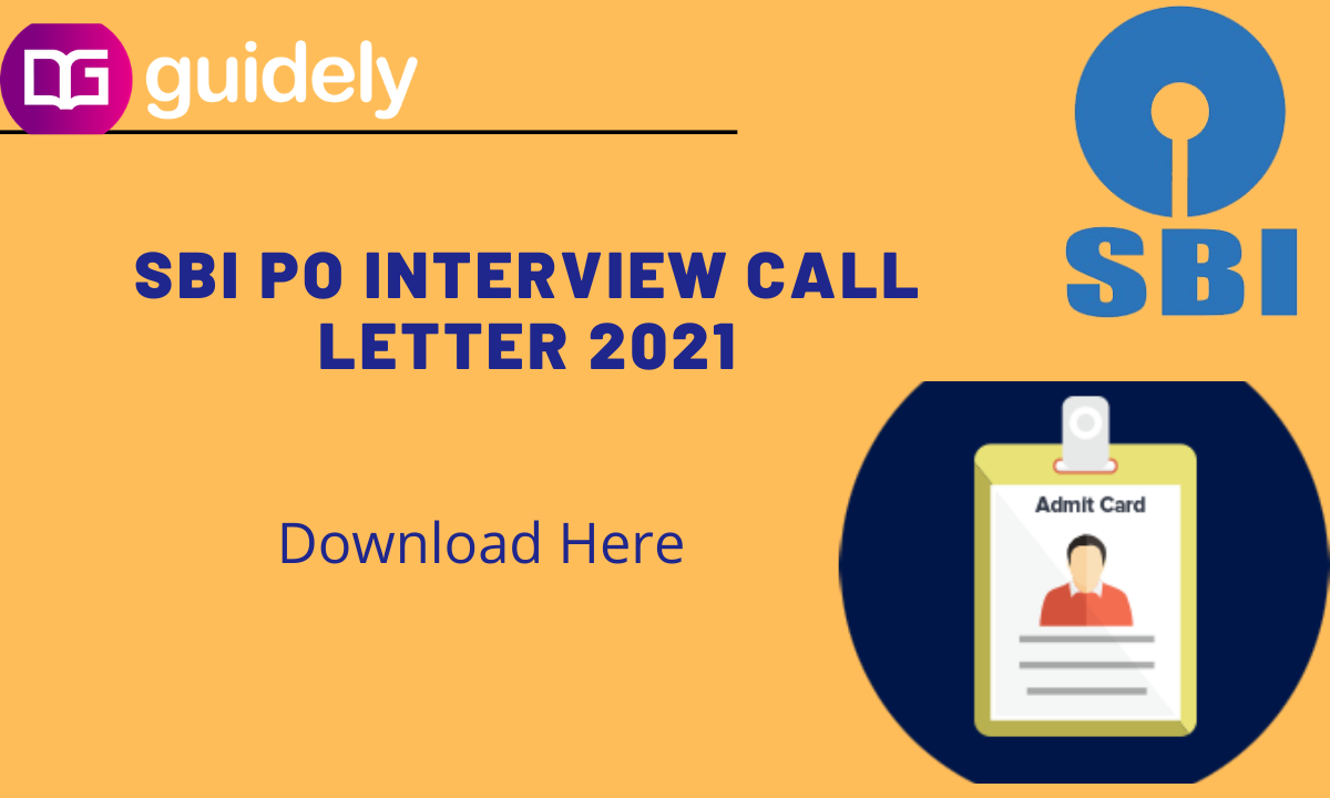 SBI PO Interview Call Letter 2021 Released:Check Details Here.