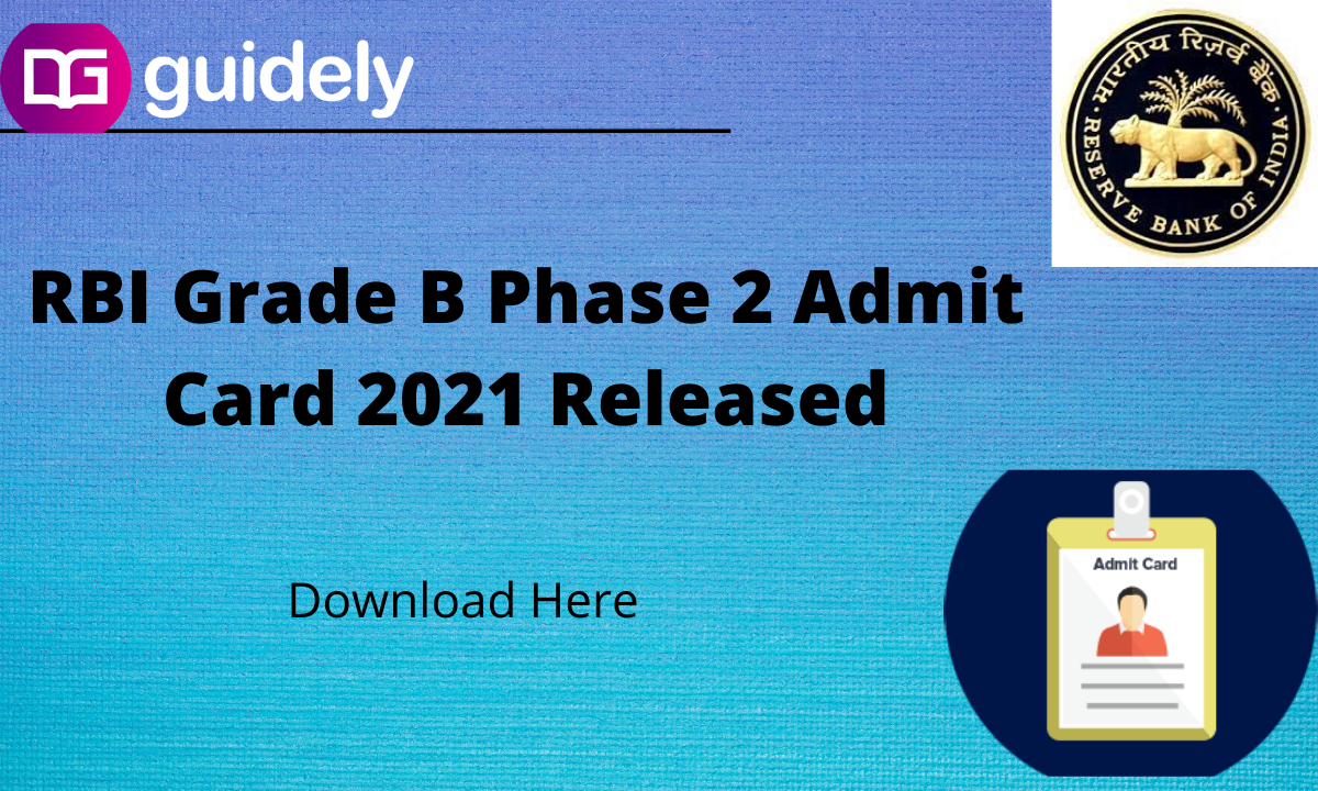 RBI Grade B Phase 2 Admit Card 2021 Released: Download Here