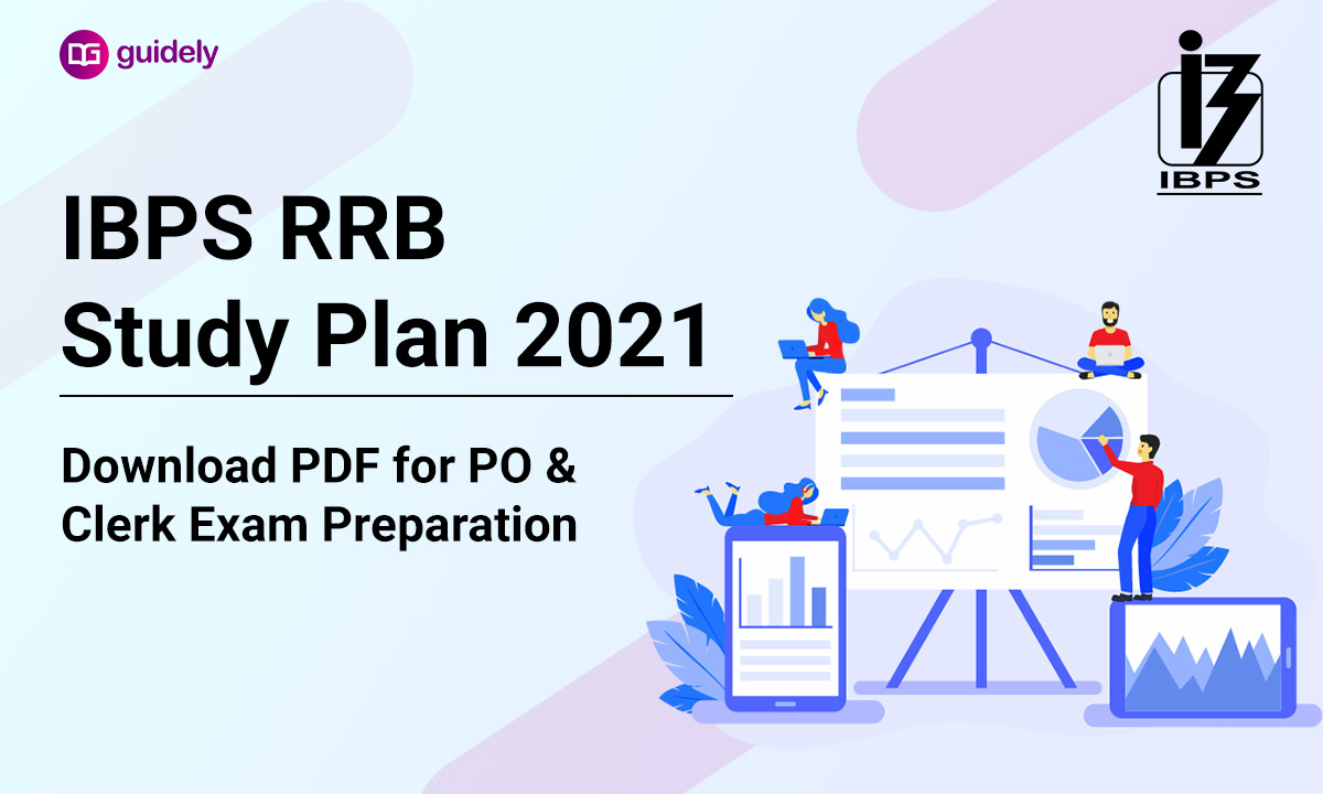 IBPS RRB Study Plan 2021: Download PDF For PO & Clerk Preparation