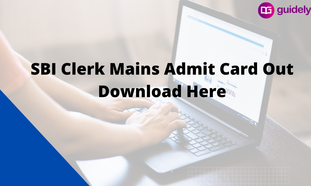 SBI Clerk Mains Admit Card 2021: Out, Direct Link Here To Download