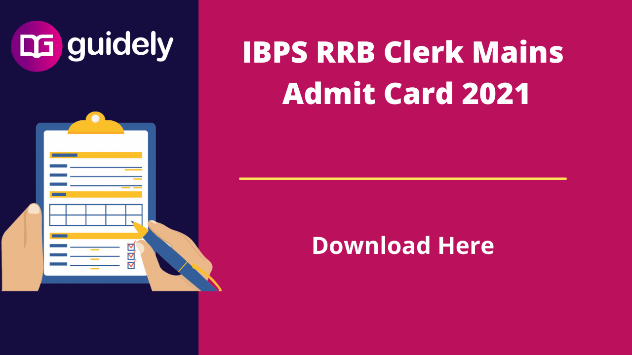 IBPS RRB Clerk Mains Admit Card 2021 Out: Download The Call Letter