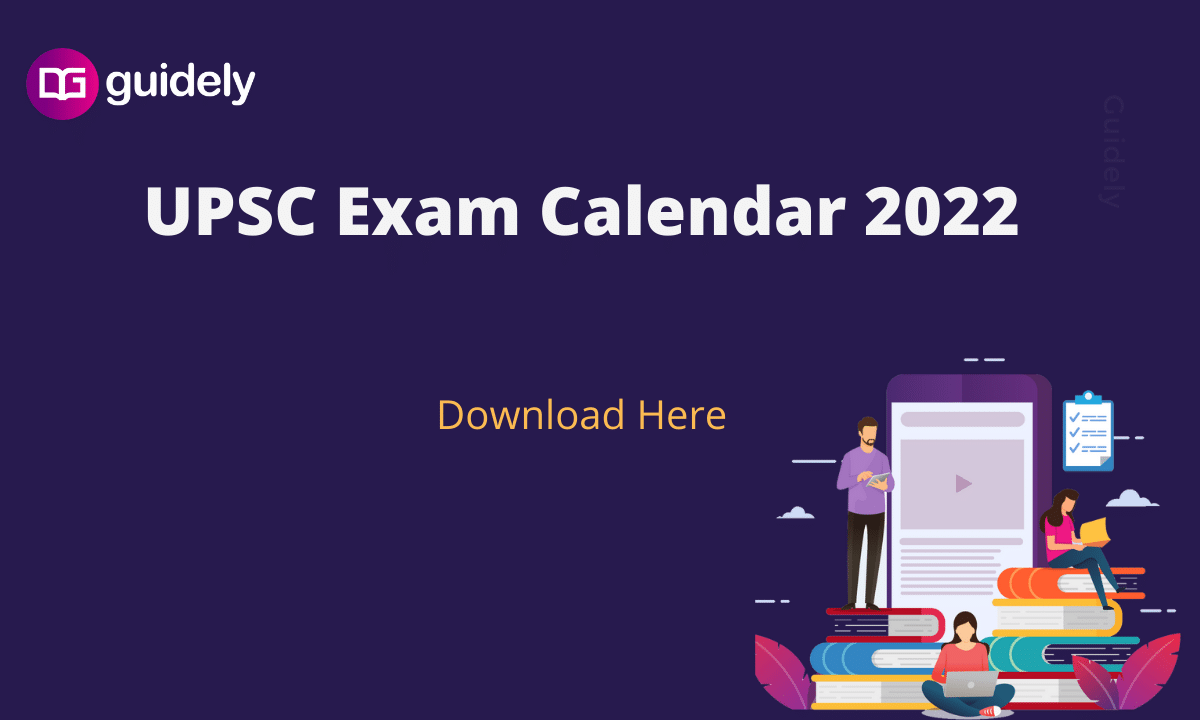 UPSC Exam Calendar 2022: Download PDF & Check The Exam Dates