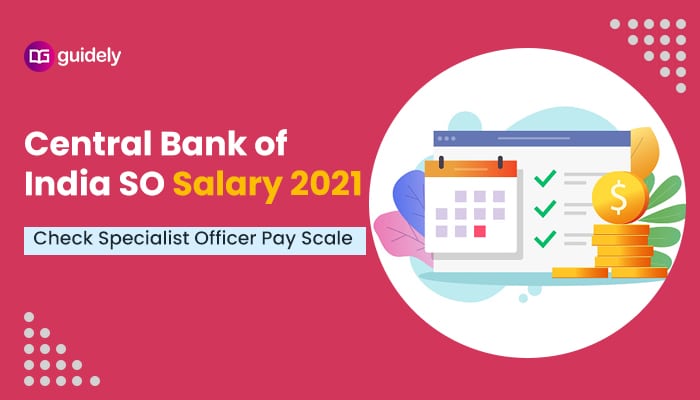 central-bank-of-india-so-salary-2021-specialist-officer-pay-scale