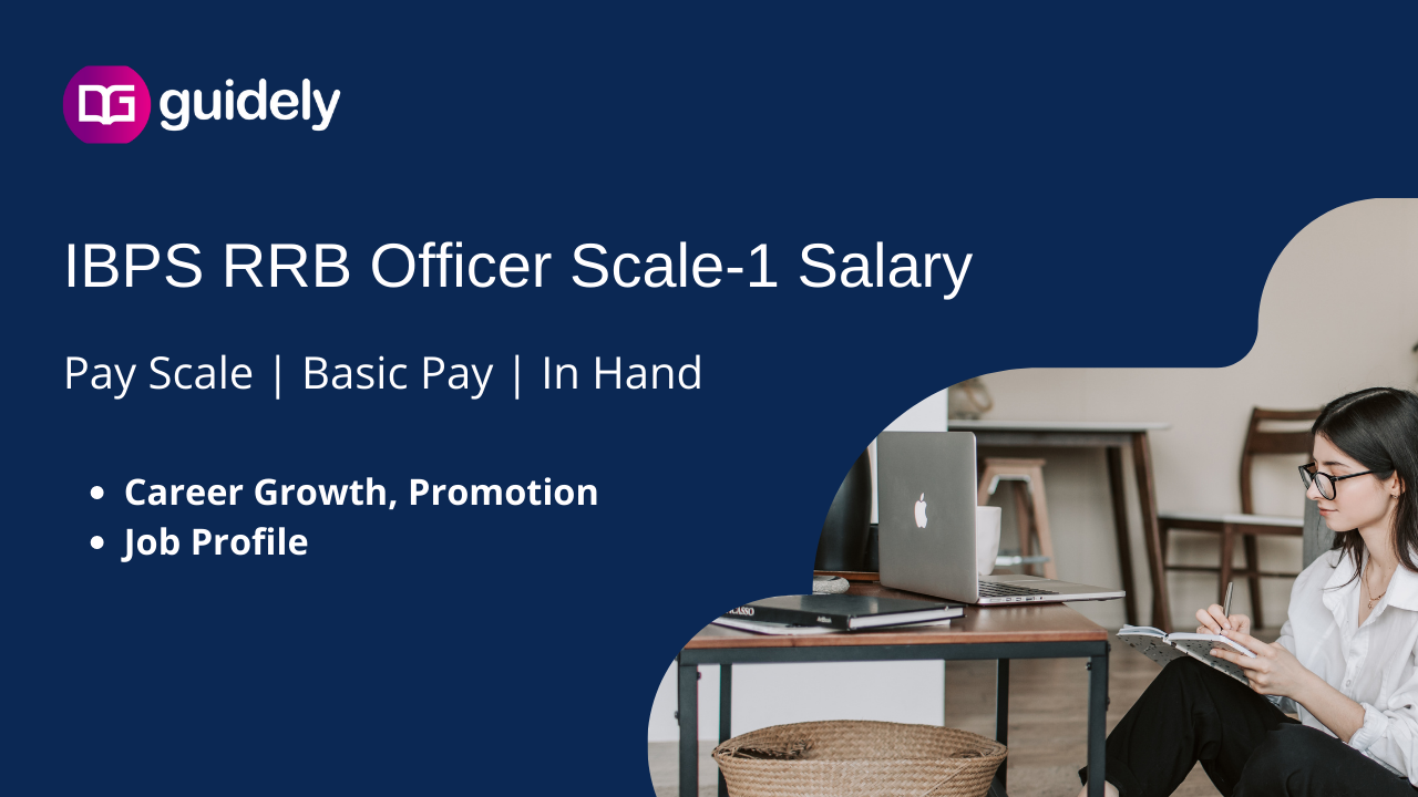 IBPS RRB Officer Scale 1 Salary 2022: Check In Hand Pay & Allowances