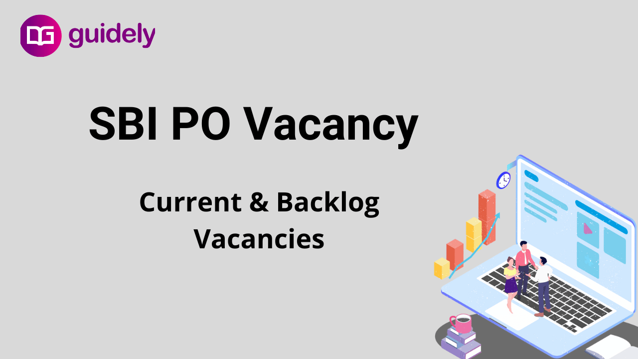 SBI PO Vacancy 2022: Category-wise & Backlog Vacancies