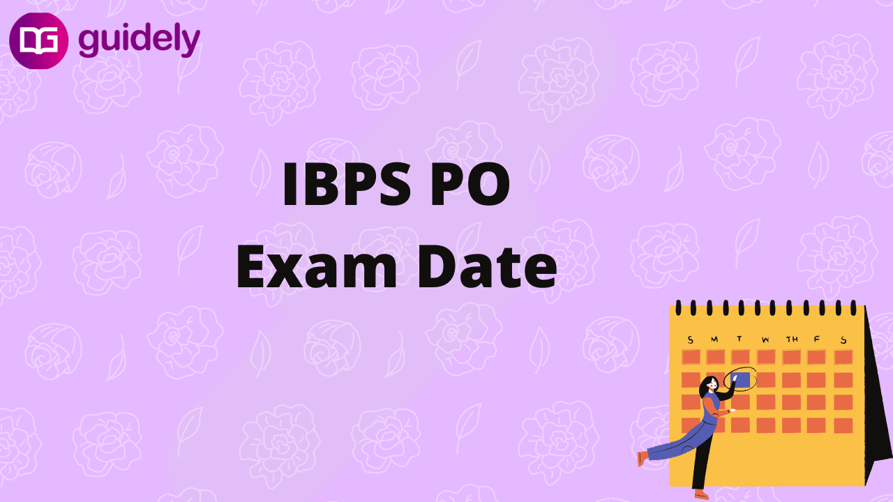 IBPS PO Exam Date 2022 Check Prelims and Mains Exam Dates